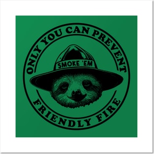 Friendly Fire Smoke Em Sloth Posters and Art